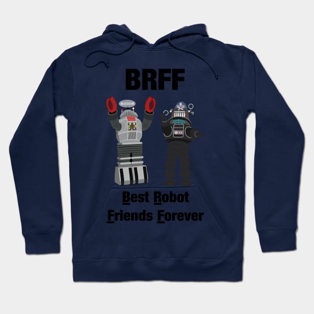 Best Robot Friends Forever Hoodie by Ed's Craftworks